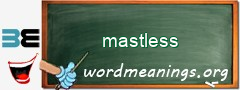 WordMeaning blackboard for mastless